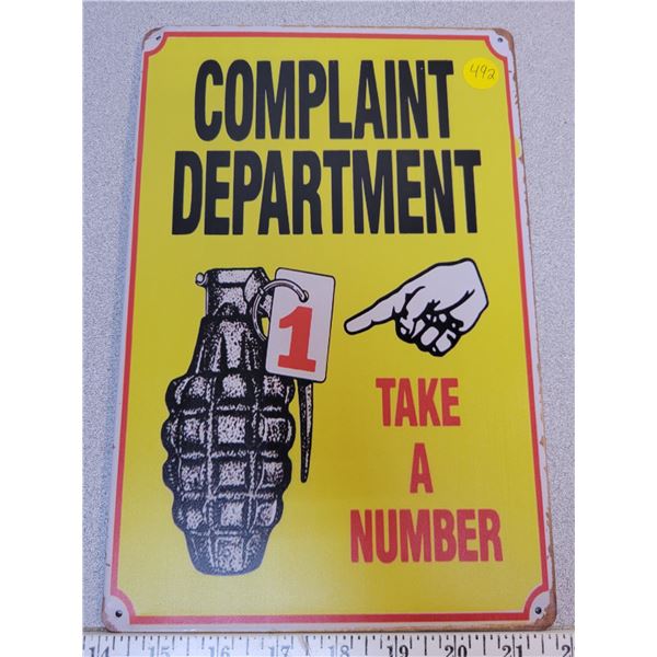 8" X 11" tin sign Take a number complaint
