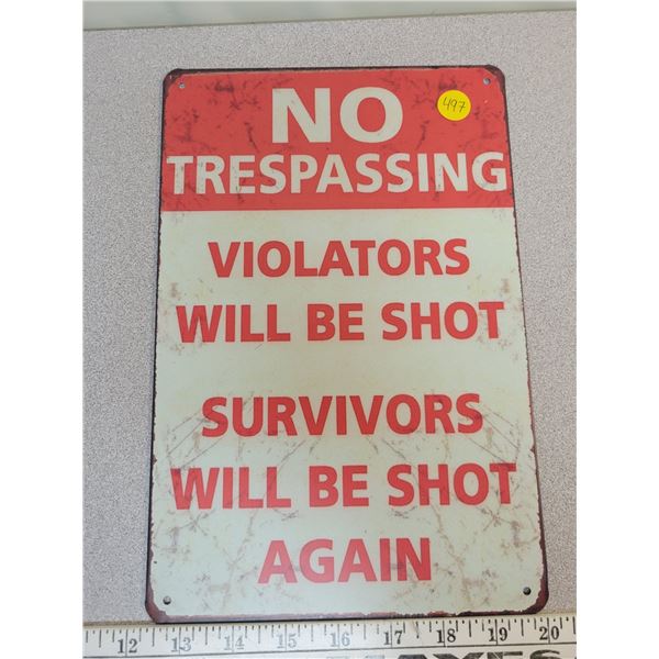 8" X 11" tin sign Survivors will be shot again