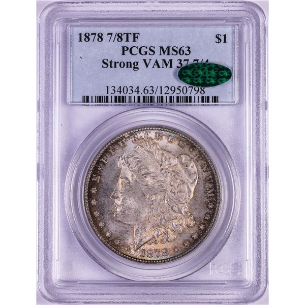 1878 7/8TF Strong VAM37 7/4 $1 Morgan Silver Dollar Coin PCGS MS63 CAC