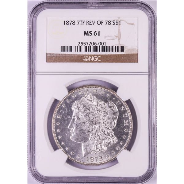 1878 7TF Reverse of 1878 $1 Morgan Silver Dollar Coin NGC MS61