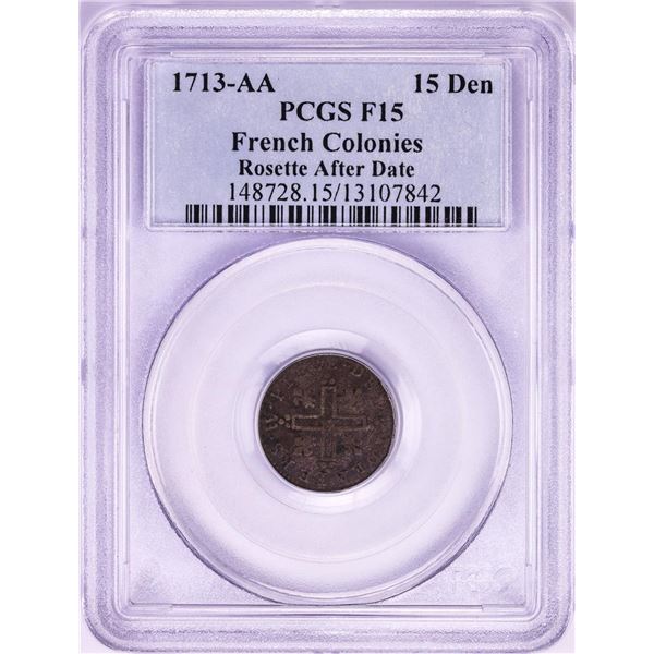 1713-AA French Colonies 15 Deniers Rosette After Date Coin PCGS F15