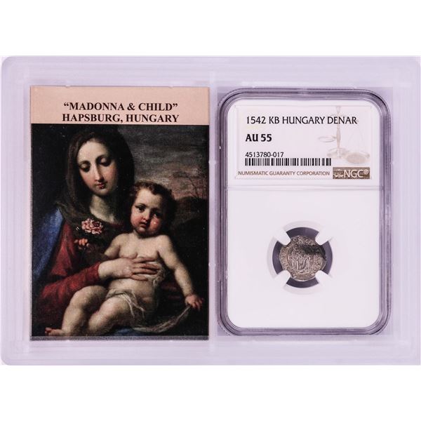 1542 KB Hungary Denar 'Madonna and Child' Coin NGC AU55 w/ Story Box