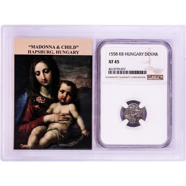 1558 KB Hungary Denar 'Madonna and Child' Coin NGC XF45 w/ Story Box