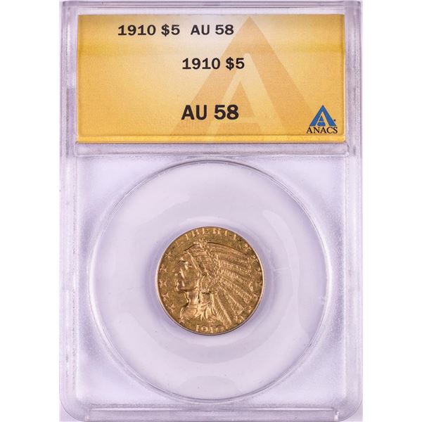 1910 $5 Indian Head Half Eagle Gold Coin ANACS AU58