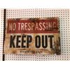 Image 1 : Group of 4 No Trespassing Keep Out signs & one Warning High Voltage sign (approx. 24 x 16" each)