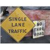 Image 1 : 2 TRAFFIC SIGNS, SINGLE LANE & NO THRU ROAD