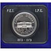 1873-1973 P.E.I. DOLLAR
