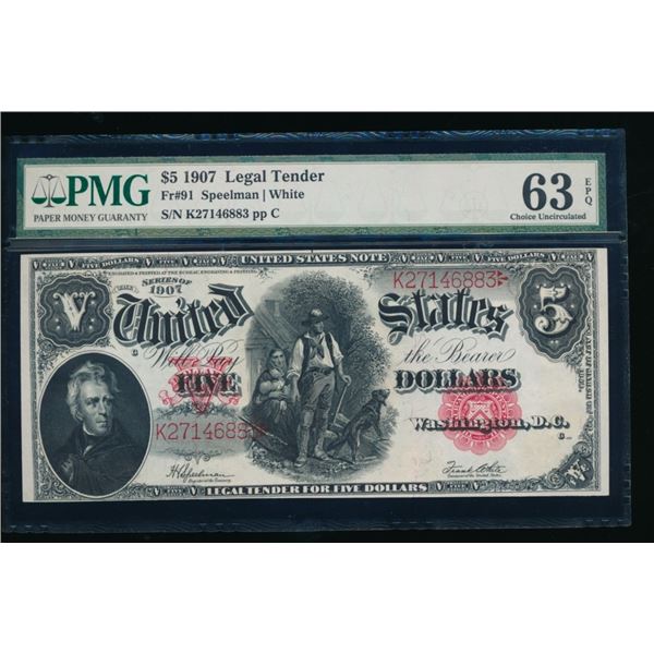 1907 $5 Legal Tender Note PMG 63EPQ