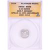 2014 Proof 1/10 oz Platinum JFK Apollo 11 Anniversary Medal ANACS MS68
