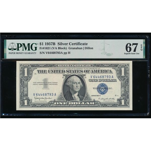 1957B $1 Silver Certificate PMG 67EPQ
