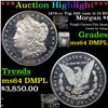Image 1 : ***Auction Highlight*** 1878-cc Top 100 vam 11 I3 R5 Morgan Dollar $1 Graded ms64 DMPL By SEGS (fc)