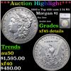 ***Auction Highlight*** 1892-s Top 100 vam 2 I4 R5 Morgan Dollar $1 Graded xf45 details By SEGS (fc)