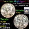 ***Auction Highlight*** 1925 Fort Vancouver Old Commem Half Dollar 50c Graded ms65+ By SEGS (fc)