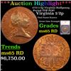 ***Auction Highlight*** 1773 1/2p Virginia Halfpenny, Period TOP POP! Graded ms65 RD By SEGS (fc)