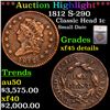 ***Auction Highlight*** 1812 S-290 Classic Head Large Cent 1c Graded xf45 details By SEGS (fc)