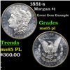 Image 1 : 1881-s Morgan Dollar $1 Grades GEM Unc PL