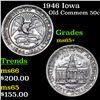 Image 1 : 1946 Iowa Old Commem Half Dollar 50c Grades GEM+ Unc