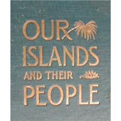 OUR ISLANDS Their People -ANTIQUE 1899 Books- #2319150