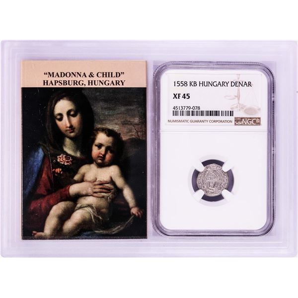 1558 KB Hungary Denar 'Madonna and Child' Coin NGC XF45 w/ Story Box