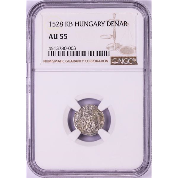 1528 KB Hungary Denar 'Madonna and Child' Coin NGC AU55