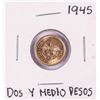 Image 1 : 1945 Mexico Dos Y Medio Pesos Gold Coin