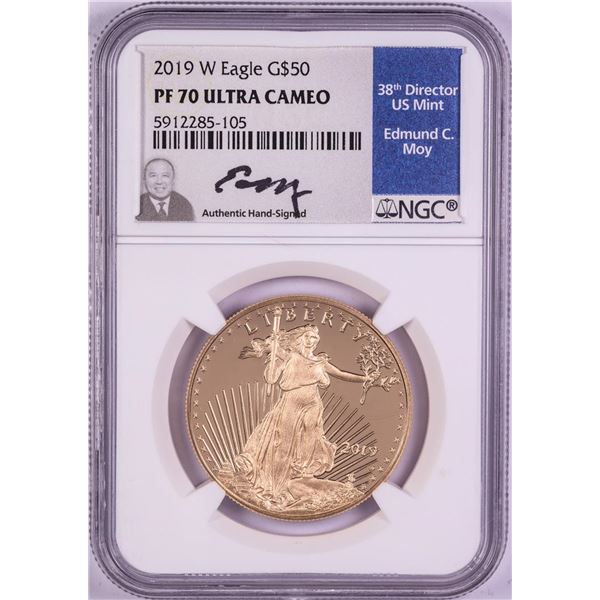 2019-W $50 Proof American Gold Eagle Coin NGC PF70 Ultra Cameo Edmund Moy Signature