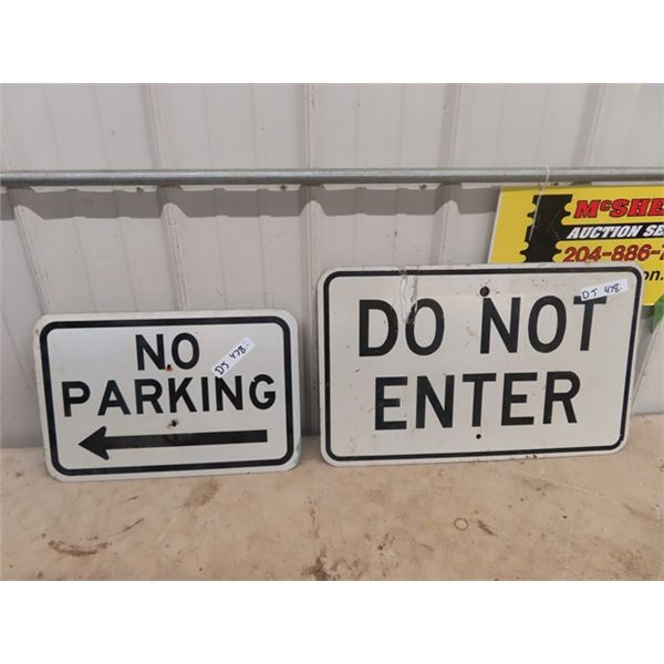 2 Metal Traffic Signs 1) No Parking 12" x 18" & 1) Do Not Enter 23.5" x 25"