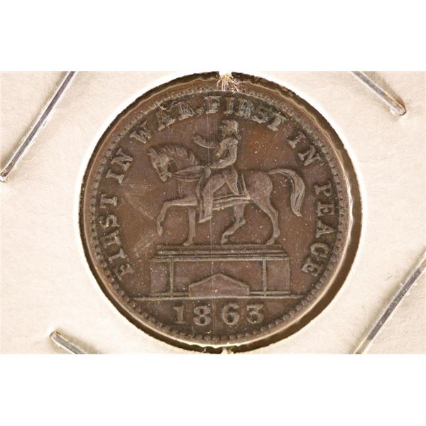 1863 CIVIL WAR TOKEN "1ST IN WAR, 1ST IN PEACE"