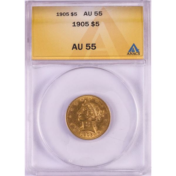1905 $5 Liberty Head Half Eagle Gold Coin ANACS AU55