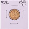 Image 1 : 1873-S $2 1/2 Liberty Head Quarter Eagle Gold Coin