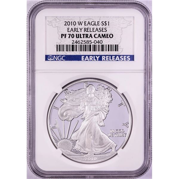 2010-W $1 Proof American Silver Eagle Coin NGC PF70 Ultra Cameo Early Releases