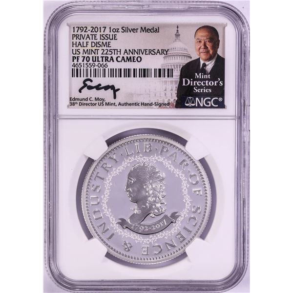 1792-2017 Half Disme 1 oz. Silver Medal NGC PF70 W/Edmund C. Moy Signature