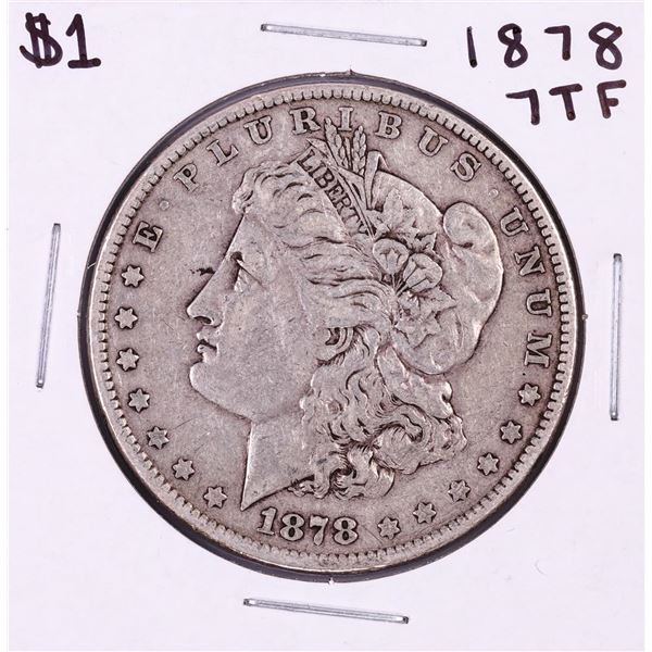 1878 7TF $1 Morgan Silver Dollar Coin