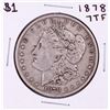 Image 1 : 1878 7TF $1 Morgan Silver Dollar Coin