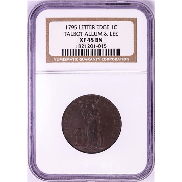 1795 Letter Edge Talbot Allum & Lee Colonial Cent Coin NGC XF45BN