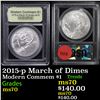 Image 1 : 2015-p March of Dimes Modern Commem Dollar $1 Graded ms70, Perfection by USCG