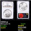 Image 1 : NGC 1886-p Morgan Dollar $1 Graded ms63 By NGC