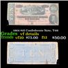 Image 1 : 1864 $10 Confederate Note, T-68 Grades vf details