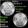 Image 1 : 1879-o Morgan Dollar $1 Grades Select+ Unc