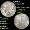 Image 1 : 1903-p Morgan Dollar $1 Grades Select+ Unc