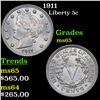 1911 Liberty Nickel 5c Grades GEM Unc