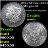 Image 1 : 1878-p 8tf Morgan Dollar vam 4 I3 R4 $1 Grades Select+ Unc