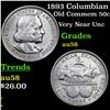 Image 1 : 1893 Columbian Old Commem Half Dollar 50c Grades Choice AU/BU Slider