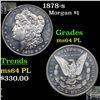 Image 1 : 1878-s Morgan Dollar $1 Grades Choice Unc PL