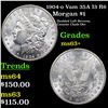 Image 1 : 1904-o Morgan Dollar Vam 35A I3 R6 $1 Grades Select+ Unc