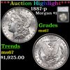 Image 1 : ***Auction Highlight*** 1887-p Morgan Dollar $1 Graded ms67 by SEGS (fc)