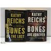 Image 1 : LOT OF 2 HARD COVER BOOKS BY KATHY REICHS, BONES