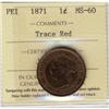 Image 1 : P.E.I. 1871 1¢ ICCS Trace Red ICCS MS60.
