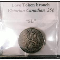 Love token brooch Victorian canadian 25¢ (SL)  F