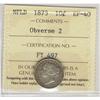 Image 1 : Nfld 1873 10¢ Obv 2 ICCS EF40.